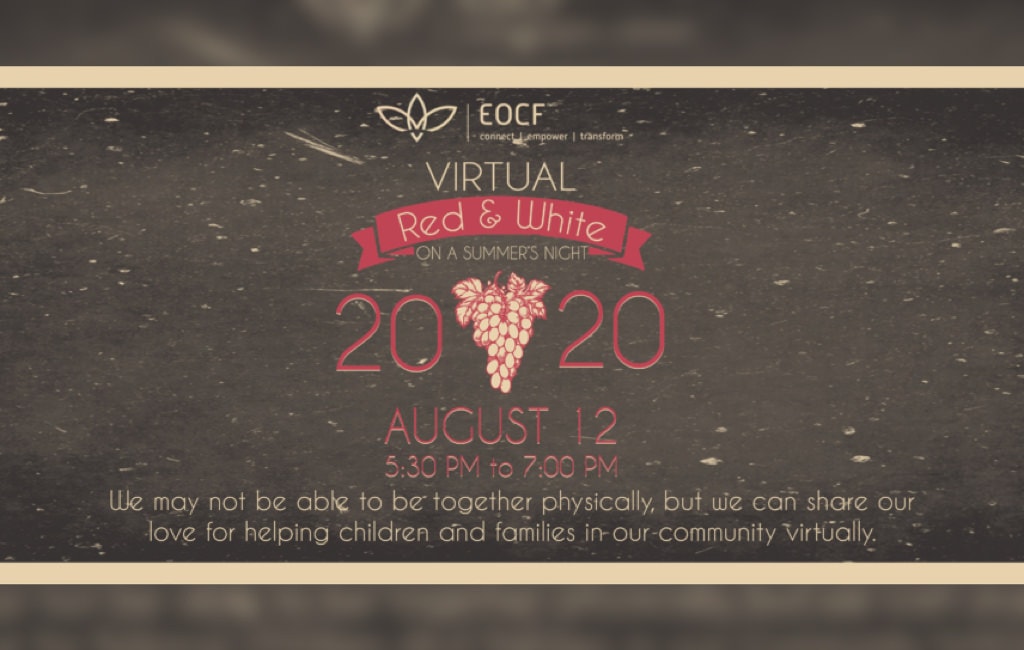 EOCF Announces Red and White on a Summer’s Night Will Be Held Virtually!